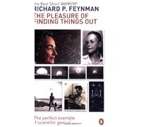 The Pleasure of Finding Things Out: The Best Short Works of Richard Feynman by Feynman, Richard P. (April 5, 2001) Paperback