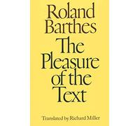 The Pleasure of the Text