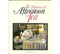 The Pleasures of Afternoon Tea