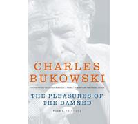 The Pleasures of the Damned: Poems, 1951-1993