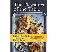 The Pleasures of the Table: Rediscovering Theodora FitzGibbon – GILL