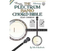 The Plectrum Banjo Chord Bible: CGBD Standard Tuning 1,728 Chords (FFHB18) (Fretted Friends)