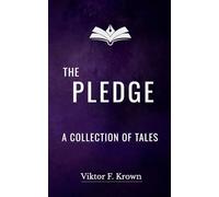The Pledge - A Collection of Tales: 1 (Wondrous Tales)