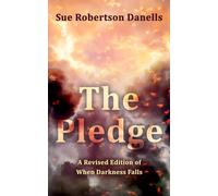 The Pledge: Revised Edition of When Darkness Falls