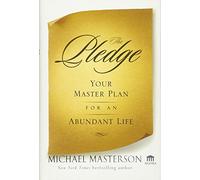 The Pledge: Your Master Plan for an Abundant Life – 21 (Agora Series) – Wiley-VCH