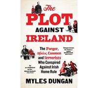 The Plot Against Ireland
