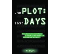The Plot: Last Days: 4