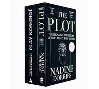 The Plot The Shocking Inside Story of Who Really Runs Britain By Nadine Dorries & Johnson at 10 The Inside Story By Anthony Seldon, Raymond Newell 2 Books Collection Set