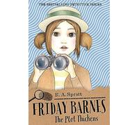 The Plot Thickens: Volume 5 (Friday Barnes)
