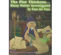 The Plot Thickens...: Harry Potter Investigated by Fans for Fans