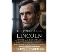 The Plot to Kill Lincoln and the U.S. Government (Booth’s Web of Deceit): The Shocking Truth Behind the Attempted Assassinations of Andrew Johnson and William Seward (Echoes of Justice)