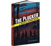 The Plucker: A Beastly Crimes Book (#4) (Beastly Crimes, 4)