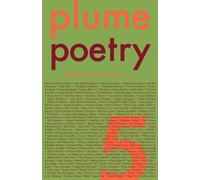 The Plume Anthology of Poetry 5