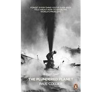 The Plundered Planet: How to Reconcile Prosperity With Nature