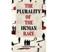 The Plurality Of The Human Race
