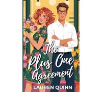 The Plus One Agreement: A Clean Romantic Comedy Featuring a Grumpy Boss and a Sunshine Florist (The Plus Ones Series - A Clean Romantic Comedy Collection)