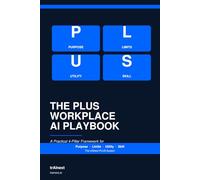 The PLUS Workplace AI Playbook: A Practical 4-Pillar Framework for Safe, Useful AI at Work