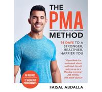 The PMA Method: Stronger, Leaner, Fitter in 14 days...