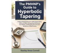 The PMHNP's Guide to Hyperbolic Tapering: Evidence-Based Protocols for Safely Deprescribing SSRIs and SNRIs, Distinguishing Withdrawal from Relapse, ... Discontinuation Syndrome in Clinical Practice