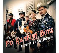 The Po' Ramblin' Boys - Never Slow Down [VINYL]