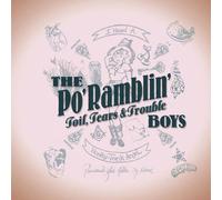 The Po' Ramblin' Boys - Toil, Tears & Trouble