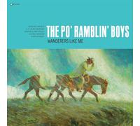 The Po' Ramblin Boys - Wanderers Like Me [12" VINYL]