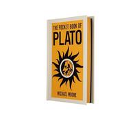 The Pocket Book of Plato: A Concise Introduction to Plato’s Writings and Ideas (Arcturus Pocket Ideas)