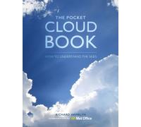 The Pocket Cloud Book Updated Edition : How to Understand the Skies in Association with the Met Office
