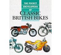 The Pocket Encyclopedia of Classic British Bikes