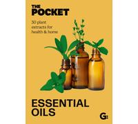 The Pocket Essential Oils : 30 plant extracts for health & home