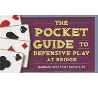 The Pocket Guide to Defensive Play at Bridge