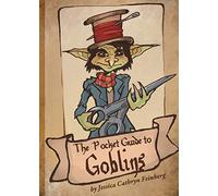 The Pocket Guide to Goblins