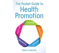 The Pocket Guide To Health Promotion