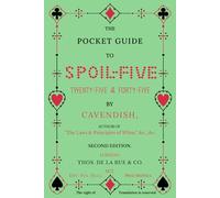 The Pocket Guide to Spoil-Five, Twenty-Five & Forty-Five (Annotated)