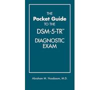 The Pocket Guide to the DSM-5-TR™ Diagnostic Exam