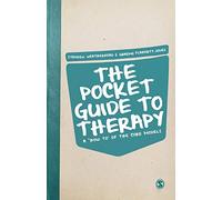The Pocket Guide to Therapy: A 'How to'of the Core Models