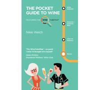 The Pocket Guide to Wine : Featuring the Wine Tube Map