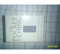 The Pocket I Ching: The Richard Wilhelm Translation (Arkana S.)