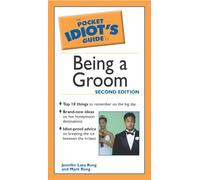 The Pocket Idiot's Guide to Being a Groom