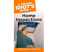 The Pocket Idiot's Guide to Home Inspections