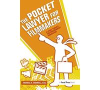 The Pocket Lawyer for Filmmakers: A Legal Toolkit for Independent Producers