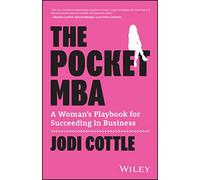 The Pocket MBA: A Woman's Playbook for Succeeding in Business