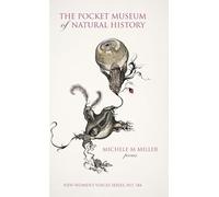 The Pocket Museum of Natural History: 184 (New Women's Voices)