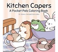 The Pocket Pals: Kitchen Capers: A Bold and Easy Cozy Animal Coloring Book for kids 4-8