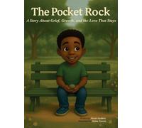 The Pocket Rock: A story about Grief, Growth and the Love that stays