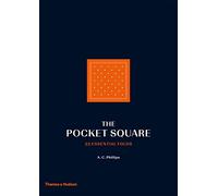 The Pocket Square: 22 Essential Folds