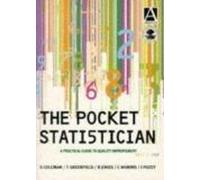 The Pocket Statistician: A Practical Guide to Quality Improvement (A Hodder Arnold Publication)