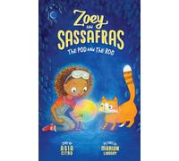 The Pod and Bog: Zoey and Sassafras #5