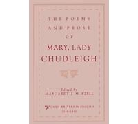 The Poems and Prose of Mary, Lady Chudleigh (Women Writers in English 1350-1850)