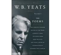 The Poems (Collected Works of W. B. Yeats)